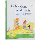 Lieber Gott, sei du mein Freund!