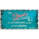 Metalltafel Der Glaube ist der Anfang