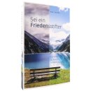 Sei ein Friedensstifter