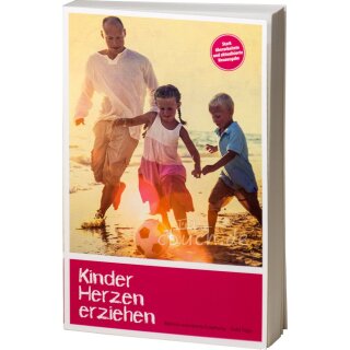 Kinder Herzen erziehen