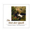 Du bist der Quell