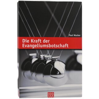 Die Kraft der Evangeliumsbotschaft