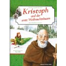 Bonifatius und Kristoph mit einem Tannenbaum