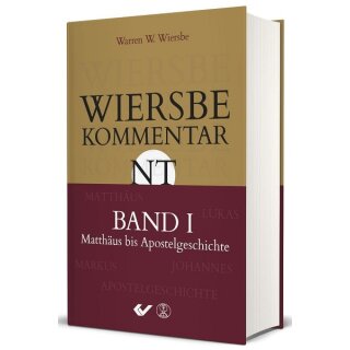 Wiersbe Kommentar zum Neuen Testament Band 1