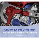 Als Mann zu Ehre Gottes Leben - CD