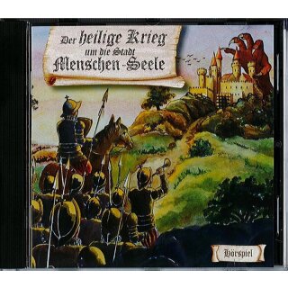 Der heilige Krieg um die Stadt Menschen-Seele (MP3-CD)