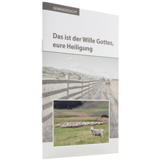 Das ist der Wille Gottes, eure Heiligung