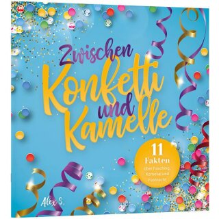 Zwischen Konfetti und Kamelle