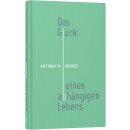 Das Glück eines abhängigen Lebens