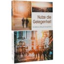 Nutze die Gelegenheit