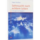 Sehnsucht nach echtem Leben