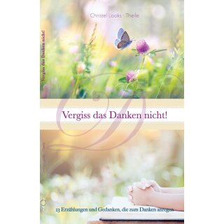 Buch Vergiss das Danken nicht!
