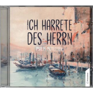 CD Ich harrete des Herrn