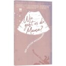 Buch Wie geht es dir, Mama?