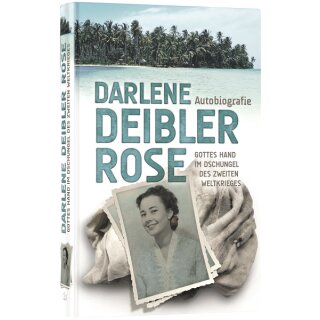 Buch Autobiografie Darlene Deibler Rose