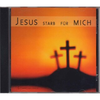 CD Jesus starb für mich