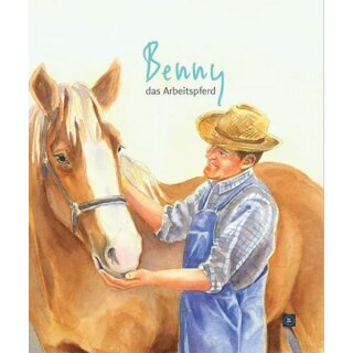 Kinderbuch Benny das Arbeitspferd