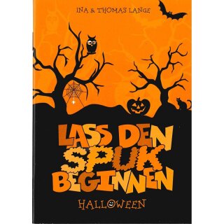 Lass den Spuk beginnen