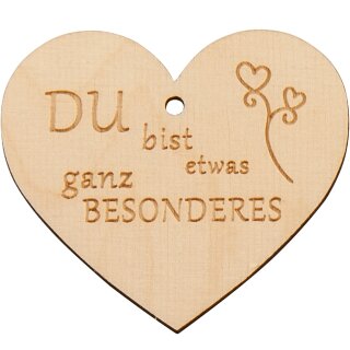 Holzherz Du bist etwas ganz Besonderes