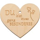 Holzherz Du bist etwas ganz Besonderes