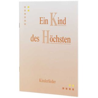 Notenheft Ein Kind des Höchsten