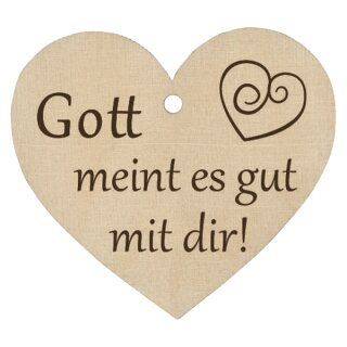 Holzherz Gott meint es gut mit dir