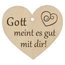Holzherz Gott meint es gut mit dir