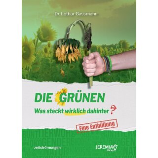 Buch DIE GRÜNEN Was steckt wirklich dahinter? Eine Enthüllung