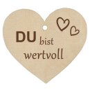 Holzherz Du bist wertvoll