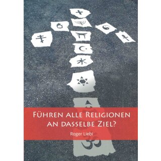 Buch Führen alle Religionen an dasselbe Ziel?