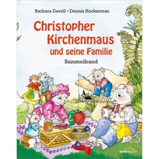 Kinderbuch Christopher Kirchenmaus und seine Familie