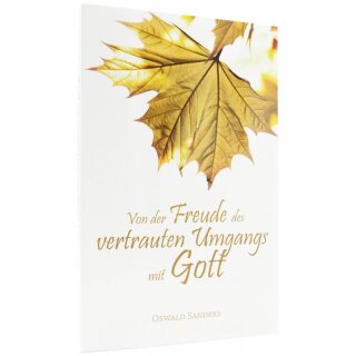 Von der Freude des vertrauten Umgangs mit Gott