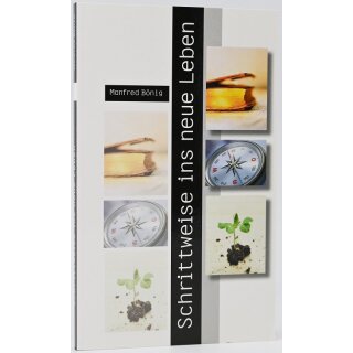 Schrittweise ins neue Leben