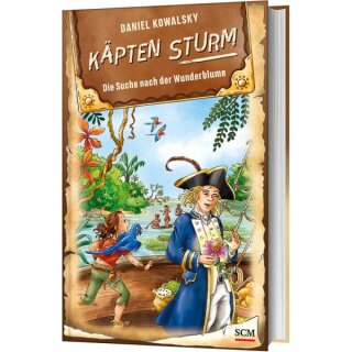 Kinderbuch Käpten Sturm Die Suche nach der Wunderblume