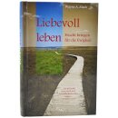 Liebevoll leben