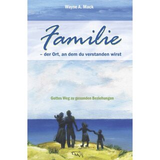 Familie - der Ort, an dem du verstanden wirst