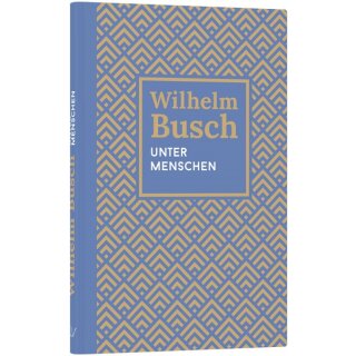 Buch Unter Menschen von Wilhelm Busch