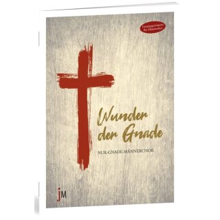 Notenheft Wunder der Gnade