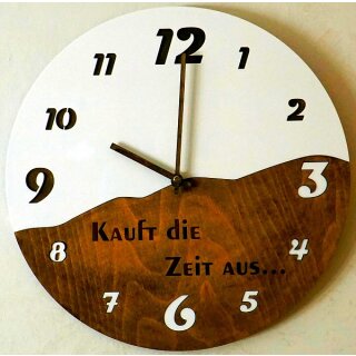 Wanduhr Kauft die Zeit aus