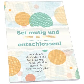 Notizheft Sei mutig und entschlossen!