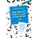 Rätselheft Wer brachte eine Axt zum Schwimmen? von...