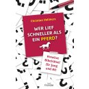 Rätselheft Wer lief schneller als ein Pferd? von...