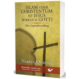 Buch Islam oder Christentum: Ist Jesus wirklich Gott? von Nabeel Qureshi