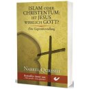 Buch Islam oder Christentum: Ist Jesus wirklich Gott? von...