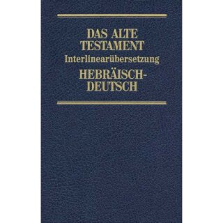 Bibel Interlinearübersetzung Altes Testament hebräisch deutsch Band 2