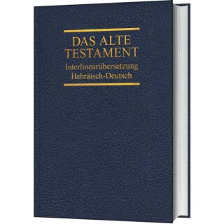 Bibel Interlinearübersetzung Altes Testament hebräisch deutsch Band 3