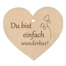 Holzherz Du bist einfach Wunderbar