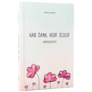 Kindergedichte Buch Hab Dank, Herr Jesus!