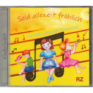 Kinderlieder CD Seid allezeit fröhlich