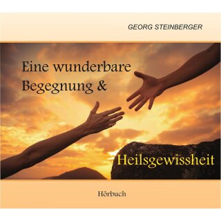 Hörbuch CD Eine wunderbare Begegnung und Heilsgewissheit